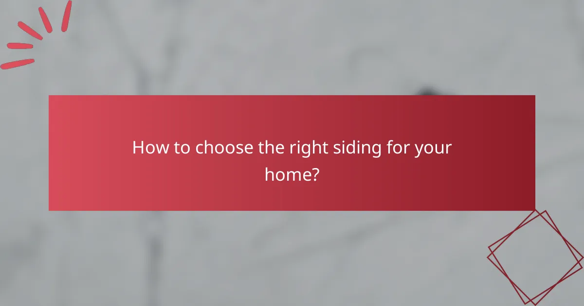 How to choose the right siding for your home?